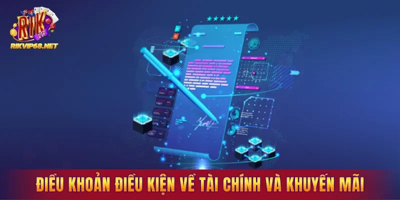 Điều khoản điều kiện về hoạt động tài chính và khuyến mãi Điều khoản điều kiện về hoạt động tài chính và khuyến mãi